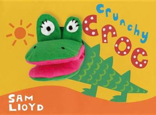 Crunchy Croc 1848779283 Book Cover