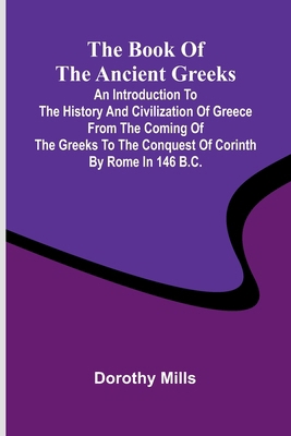 The Book Of The Ancient Greeks; An Introduction... 9367240058 Book Cover