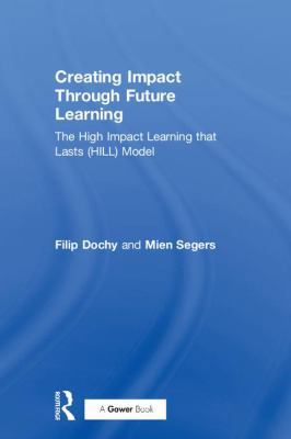 Creating Impact Through Future Learning: The Hi... 1138577871 Book Cover