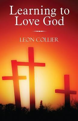 Learning to Love God 1682901017 Book Cover