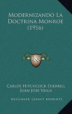 Modernizando La Doctrina Monroe (1916) [Spanish] 1167821114 Book Cover