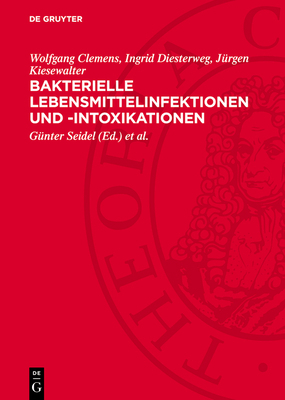 Bakterielle Lebensmittelinfektionen Und -Intoxi... [German] 3112748883 Book Cover