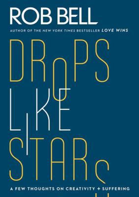 Drop Like Stars 0062197282 Book Cover