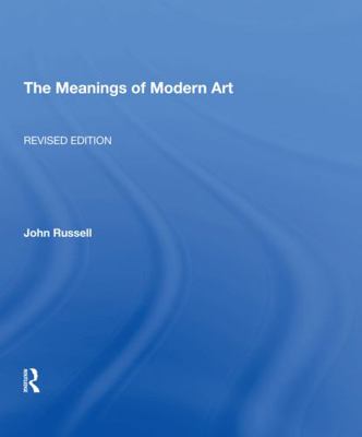Meanings of Modern Art, Revised 0367002698 Book Cover