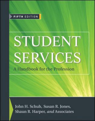 Student Services: A Handbook for the Profession 0470454989 Book Cover