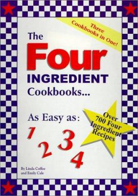 The Four Ingredient Cookbooks: As Easy As: 1 2 3 4 0962855030 Book Cover