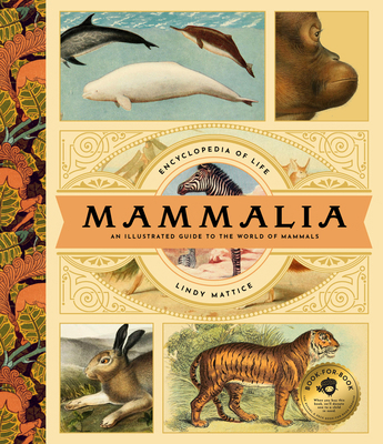 Mammalia: An Illustrated Guide to the World of ... 163819128X Book Cover