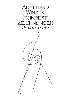 Hundert Zeichnungen: Privatarchiv [German] 3744885739 Book Cover