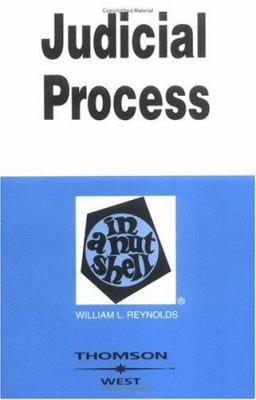 Reynolds' Judicial Process in a Nutshell, 3d 0314144218 Book Cover