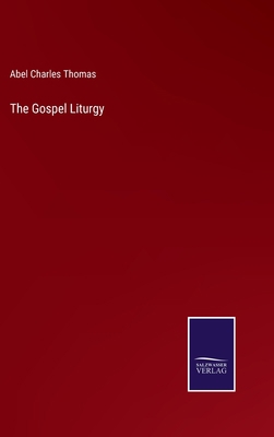 The Gospel Liturgy 3375150792 Book Cover
