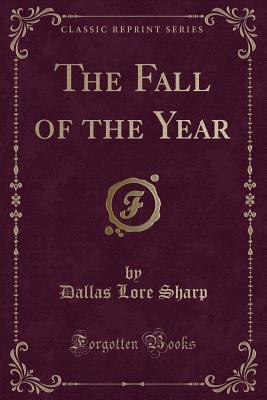 The Fall of the Year (Classic Reprint) 1333690924 Book Cover