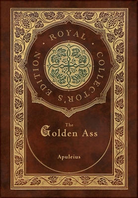 The Golden Ass (Royal Collector's Edition) (Cas... 1774765578 Book Cover