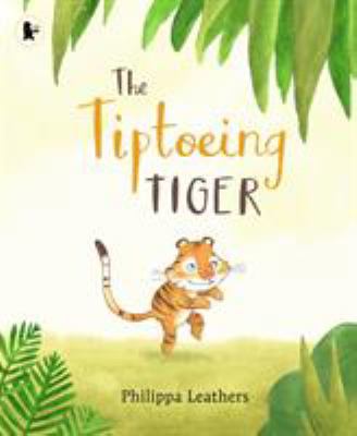 The Tiptoeing Tiger            Book Cover