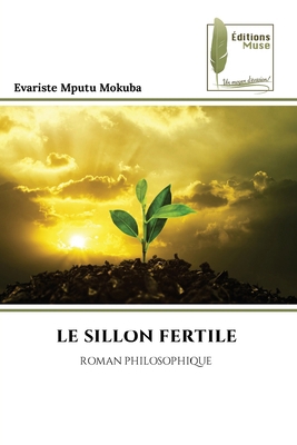 Le Sillon Fertile [French] 6209528120 Book Cover
