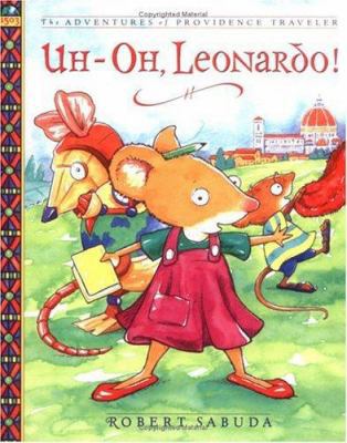 Uh-Oh, Leonardo!: The Adventures of Providence ... B0027XQ5N4 Book Cover