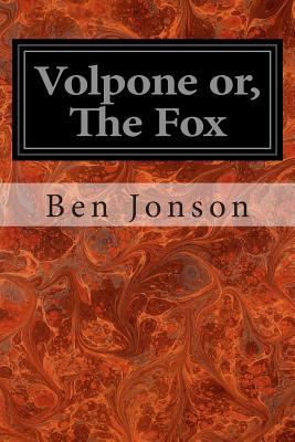 Volpone or, The Fox 149730394X Book Cover