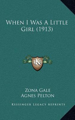 When I Was a Little Girl (1913) 1164406795 Book Cover