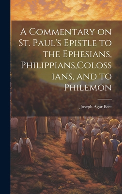 A Commentary on St. Paul's Epistle to the Ephes... 1019578300 Book Cover