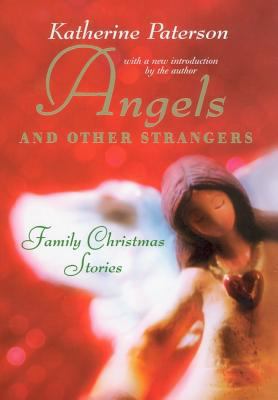 Angels and Other Strangers (Rpkg: Family Christ... 0060783761 Book Cover