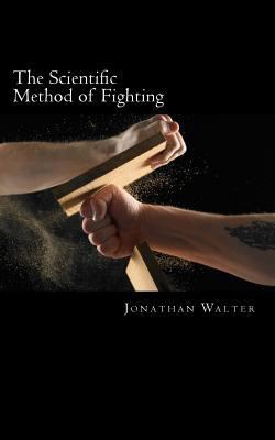 The Scientific Method of Fighting 1475029586 Book Cover