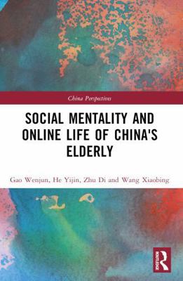Social Mentality and Online Life of China's Eld... 1032867760 Book Cover