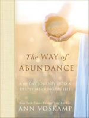 The Way of Abundance: A 60-Day Journey Into a D... 0310352673 Book Cover