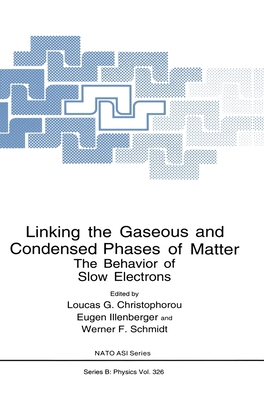 Linking the Gaseous and Condensed Phases of Mat... 0306448009 Book Cover