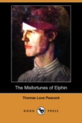 The Misfortunes of Elphin (Dodo Press) 1409941620 Book Cover