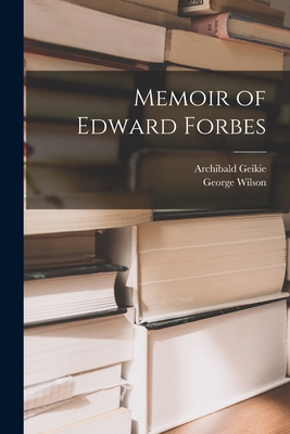 Memoir of Edward Forbes 1018004327 Book Cover