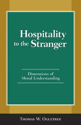 Hospitality to the Stranger: Dimensions of Mora... 0664227570 Book Cover