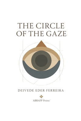 The Circle of the Gaze B0FXTK2DCP Book Cover