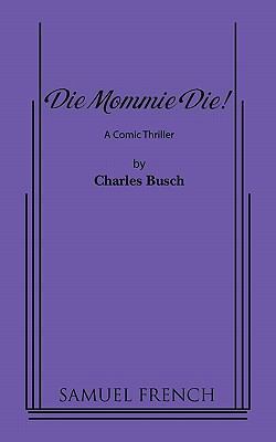 Die Mommie Die! 0573623600 Book Cover
