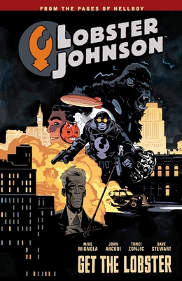 Lobster Johnson Volume 4: Get the Lobster 161655505X Book Cover