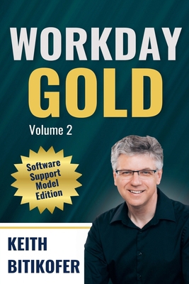 Workday Gold: Software Support Model Edition B0D9RR6XSR Book Cover