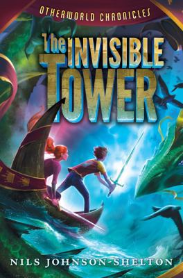 Otherworld Chronicles: The Invisible Tower 0062131923 Book Cover