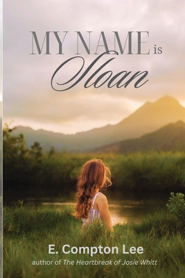 My Name is Sloan 1961548143 Book Cover