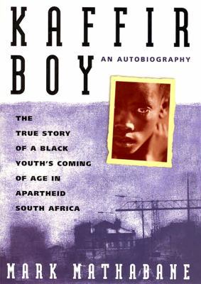 Kaffir Boy: The True Story of a Black Youth's C... 1455157244 Book Cover