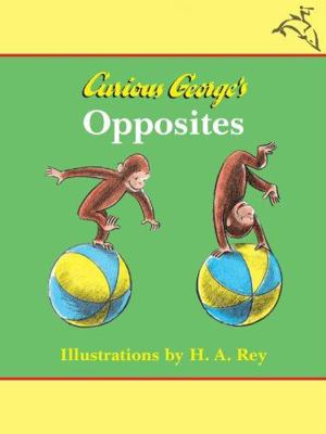 Curious George's Opposites 0618097716 Book Cover