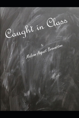 Caught in Class 1092850791 Book Cover