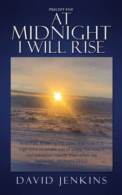 Precept Five; At Midnight I Will Rise 1684865549 Book Cover