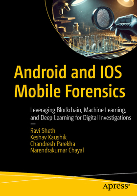 Android and IOS Mobile Forensics: Leveraging Bl... B0FDFS318Z Book Cover