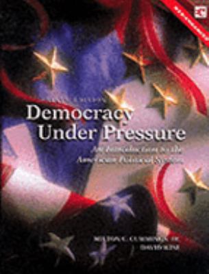Democracy Under Pressure: An Introduction To Th... 0155059637 Book Cover