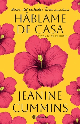 Háblame de Casa (Novela) / Speak to Me of Home ... [Spanish] 6073928769 Book Cover