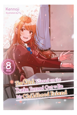 The Girl I Saved on the Train Turned Out to Be ... B0DHRCQQ9N Book Cover