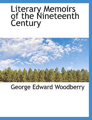 Literary Memoirs of the Nineteenth Century 1113804637 Book Cover