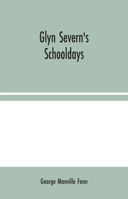 Glyn Severn's Schooldays 9354024483 Book Cover