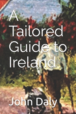 A Tailored Guide to Ireland 1659153433 Book Cover