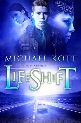 LifeShift: A Sci-Fi Adventure 0998923052 Book Cover