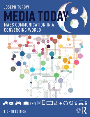 Media Today: Mass Communication in a Converging... 0367680297 Book Cover