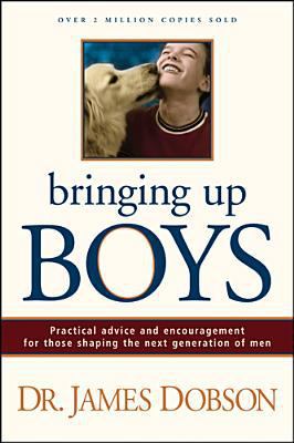 Bringing Up Boys 1414304501 Book Cover